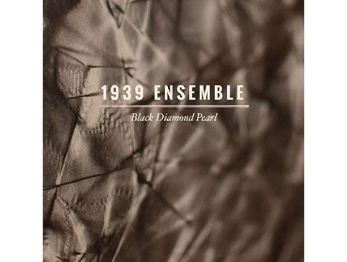 Nineteen Thirtynine Ensem - Black Diamond Pearl