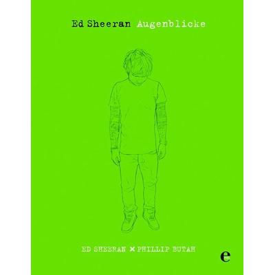 Ed Sheeran: Augenblicke -