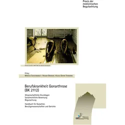 Berufskrankheit Gonarthrose (BK 2112), Fachbücher von Volker/Thomann, Klaus-Dieter, Grosser