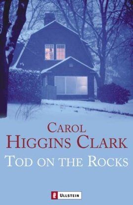 Clark, Carol Higgins - Tod on the Rocks: Roman - Preis vom 11.10.2026 15:43:13 h