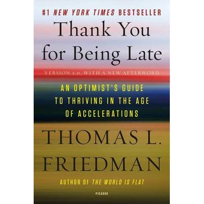 Thank You for Being Late, Taschenbuch von Thomas L. Friedman, Macmillan USA, 978-1-250-14122-4