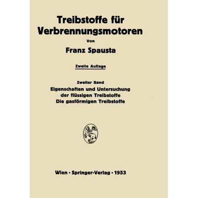 Treibstoffe für Verbrennungsmotoren, Taschenbuch von Franz Spausta, Springer Wien, 978-3-7091-8011-2