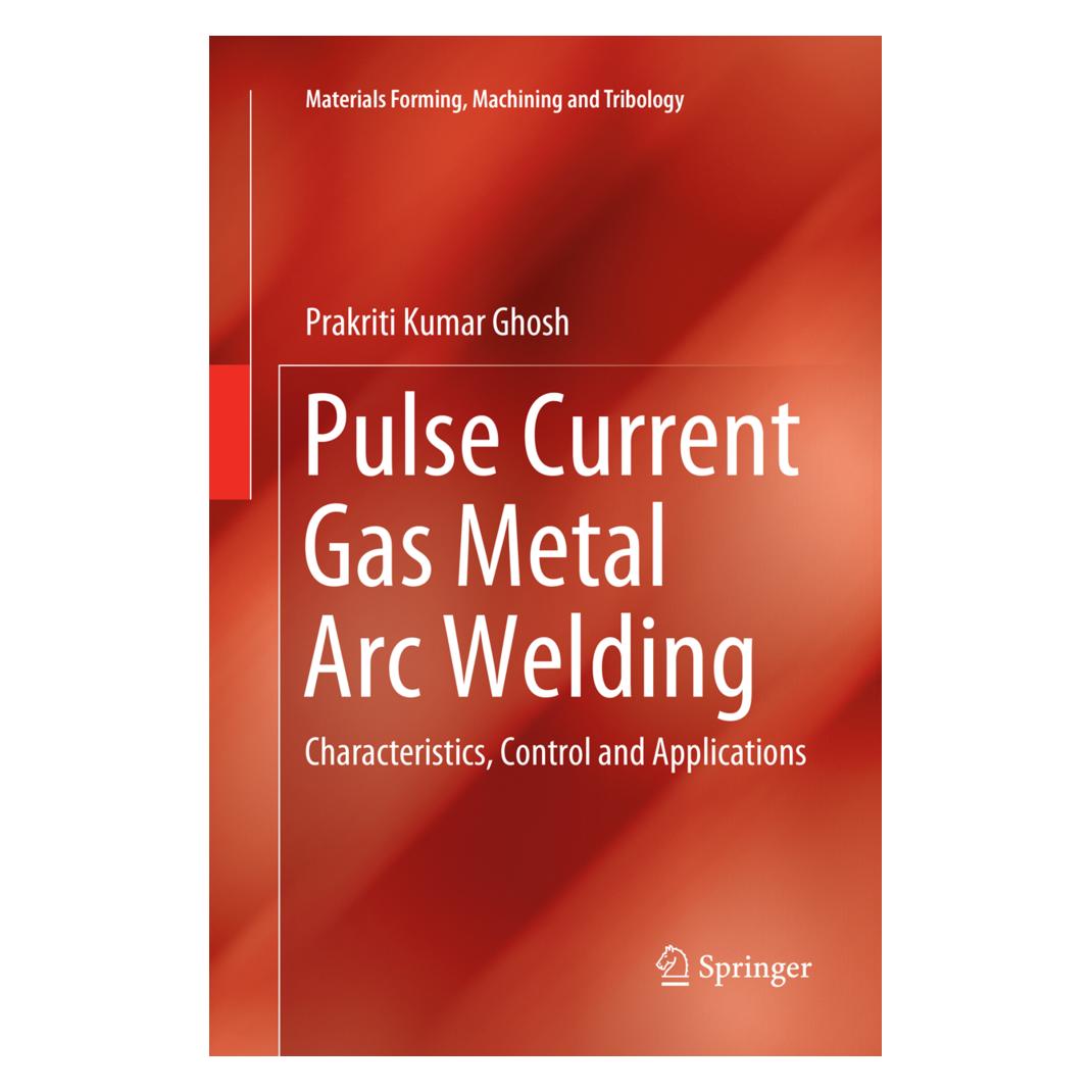 Springer Pulse Current Gas Metal Arc Welding (Englisch, Softcover, Prakriti Kumar Ghosh) (56005863)