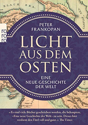 Peter Frankopan - Licht aus dem Osten: Eine neue Geschichte der Welt - Preis vom 19.10.2026 19:33:35 h