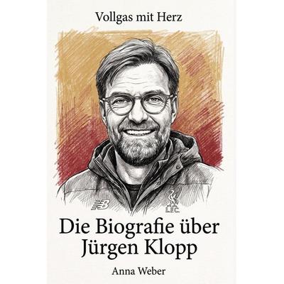 Die Biografie über Jürgen Klopp, Taschenbuch von Anna Weber, Elian, 978-3-696-40202-0