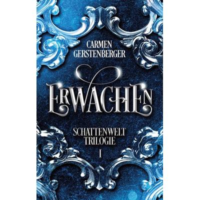 Erwachen, Taschenbuch von Carmen Gerstenberger, BoD – Books on Demand, 978-3-7568-8642-5