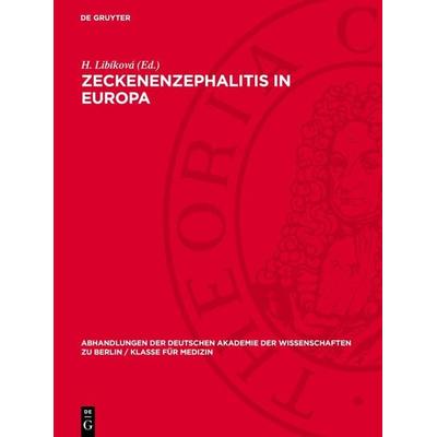 Zeckenenzephalitis in Europa, Gebundene Ausgabe von , De Gruyter, 978-3-11-272762-1
