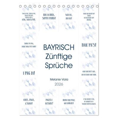 BAYRISCH Zünftige Sprüche (Tischkalender 2026 DIN A5 hoch), CALVENDO Monatskalender