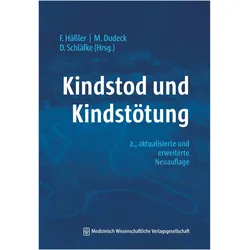 Kindstod und Kindstötung, Fachbücher von Frank Hässler, Manuela Dudeck, Detlef Schläfke
