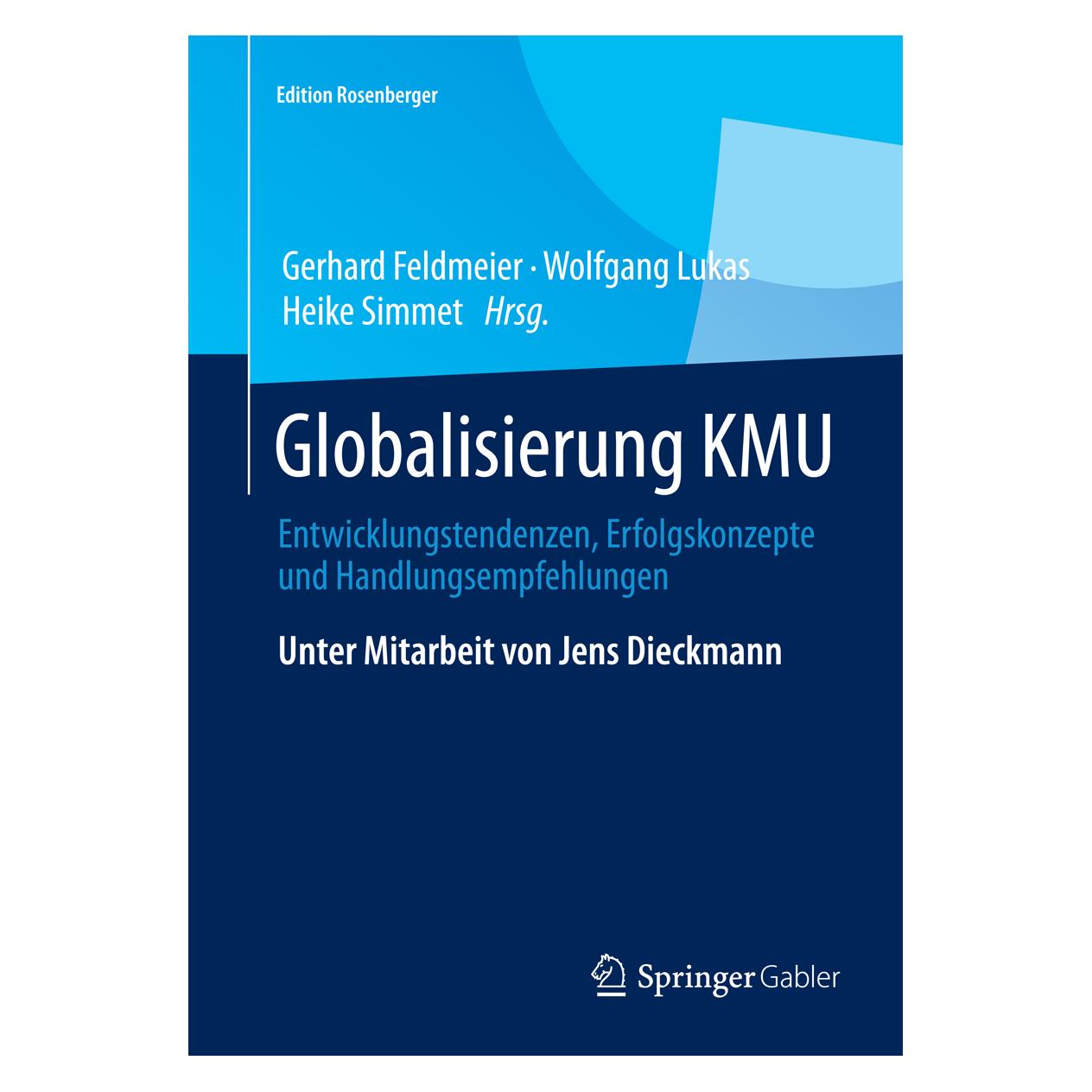 Springer Globalisierung KMU (Deutsch, Softcover, Gerhard Feldmeier, Heike Simmet, Jens Dieckmann, Wolfgang Lukas) (38994601)