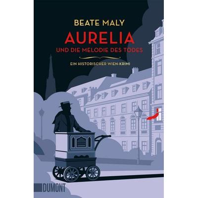 Aurelia und die Melodie des Todes, Taschenbuch von Beate Maly, DuMont Buchverlag