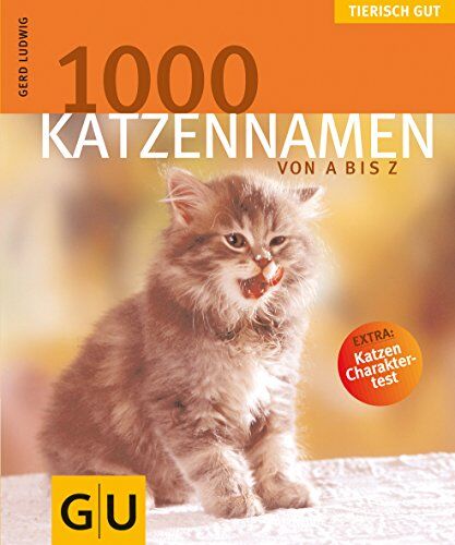 Gabriele Linke-Grün - 1000 Katzennamen von A bis Z . Tierisch gut (GU Tierisch gut) - Preis vom 11.10.2026 03:10:56 h