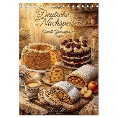 Deutsche Nachspeisen - Gemalte Gaumenfreuden (Tischkalender 2027 DIN A5 hoch), CALVENDO Monatskalender