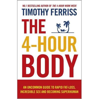 The 4-Hour Body, Taschenbuch von Timothy Ferriss, Vermilion, 978-0-09-193952-6
