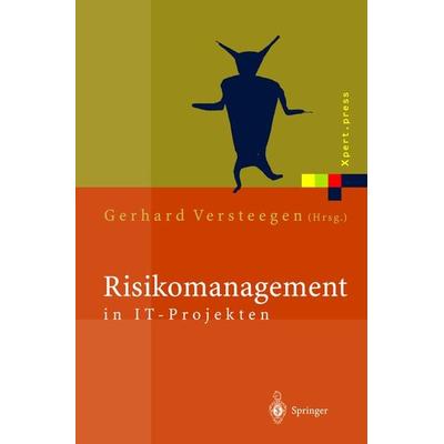 Risikomanagement in IT-Projekten, Gebundene Ausgabe von Gerhard Versteegen, Springer Berlin, 978-3-540-44175-5