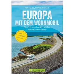Europa mit dem Wohnmobil, Reisebücher von Hans Zaglitsch, Rainer D. Kröll, Thomas Kliem, Michael Moll, Torsten Berning, Udo Haafke, Thomas Cernak, Petra Lupp
