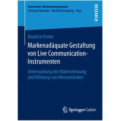 Markenadäquate Gestaltung von Live Communication-Instrumenten, Fachbücher von Beatrice Ermer