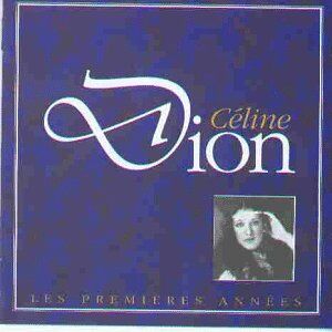Celine Dion - Les Premieres Annees - Preis vom 11.10.2026 15:43:13 h