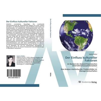 Der Einfluss kultureller Faktoren, Taschenbuch von Nadine Müller, AV Akademikerverlag, 978-3-639-45051-4