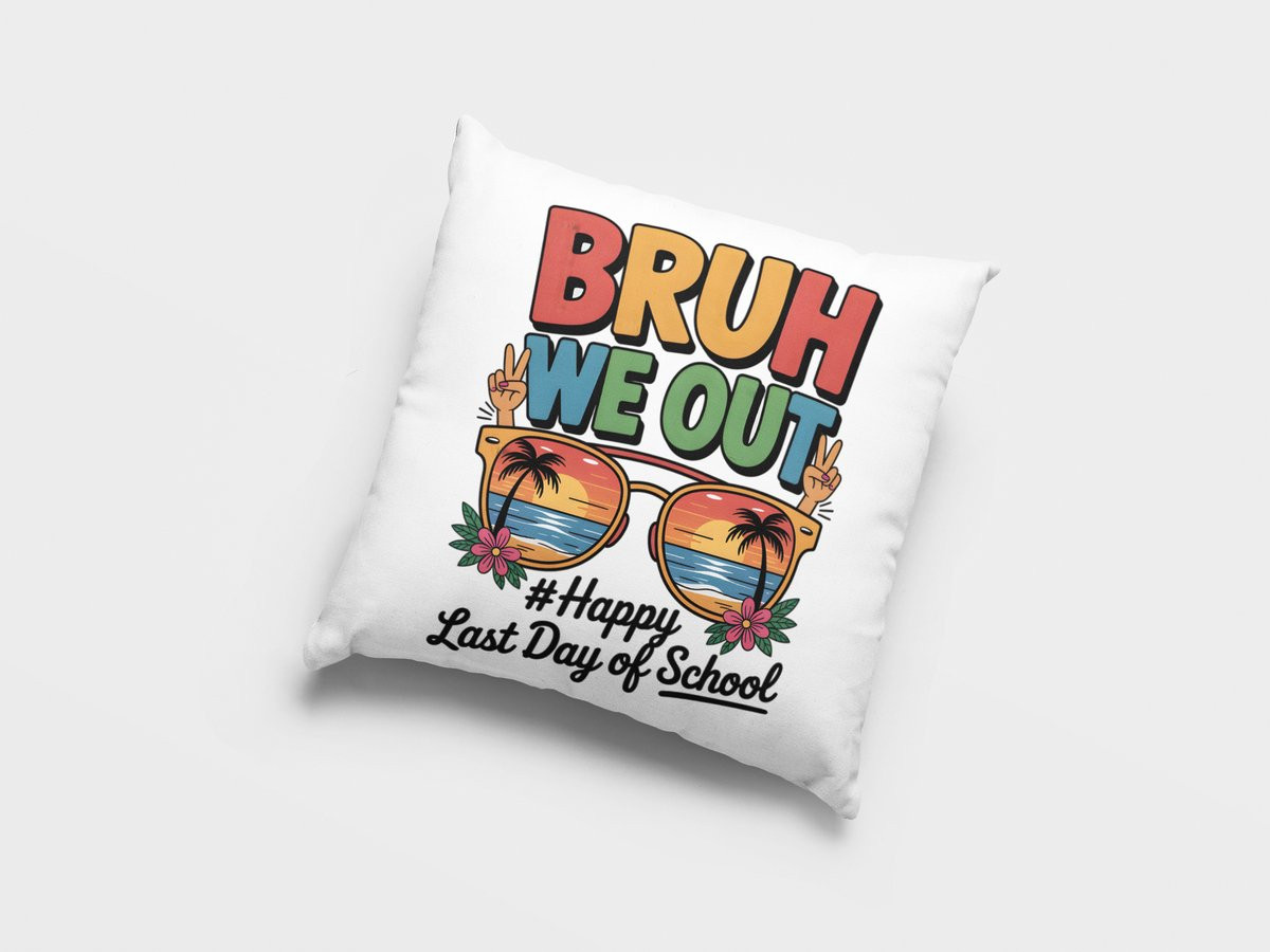 Sierkussen Laatste Schooldag Bruh We Out - Happy Zomervakantie Decoratie voor Studenten