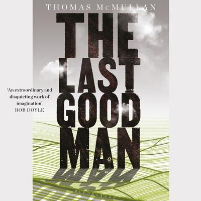 The Last Good Man - Thomas McMullan, Audio, 9781526621184