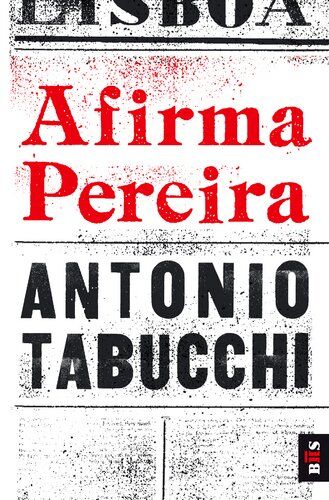 Antonio Tabucchi - Afirma Pereira - Preis vom 11.10.2026 15:43:13 h