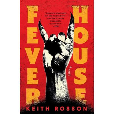 Fever House, Taschenbuch von Keith Rosson, Random House N.Y., 978-0-593-59577-0