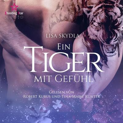 Ein Tiger mit Gefühl - Lisa Skydla, Audio, 4066004435596