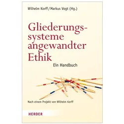 Gliederungssysteme angewandter Ethik, Fachbücher von Markus Vogt, Wilhelm Korff
