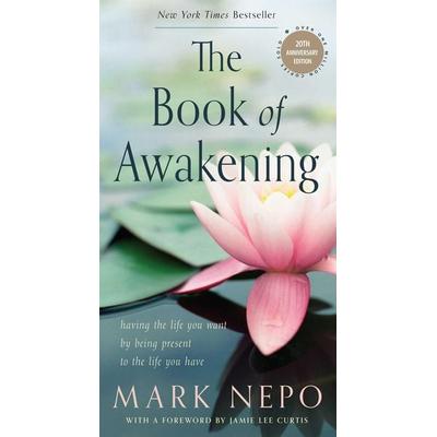 The Book of Awakening, Taschenbuch von Mark Nepo, UK Books, 978-1-59003-500-9