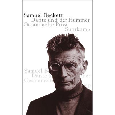 Dante und der Hummer, Gebundene Ausgabe von Samuel Beckett, Suhrkamp