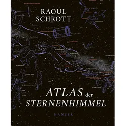 Atlas der Sternenhimmel und Schöpfungsmythen der Menschheit, Sachbücher von Raoul Schrott