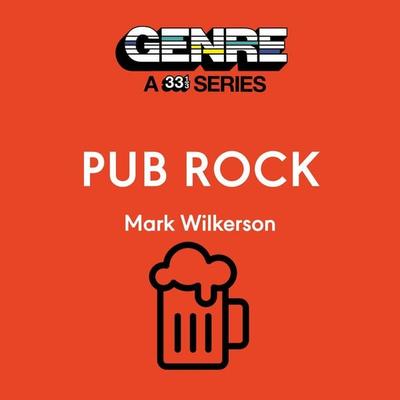 Pub Rock - Mark Wilkerson, Audio, 9798216386117
