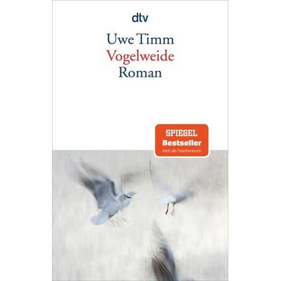 Vogelweide, Taschenbuch von Uwe Timm, dtv