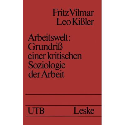 Arbeitswelt, Taschenbuch von Fritz Vilmar, VS Verlag für Sozialwissenschaften, 978-3-322-93760-5