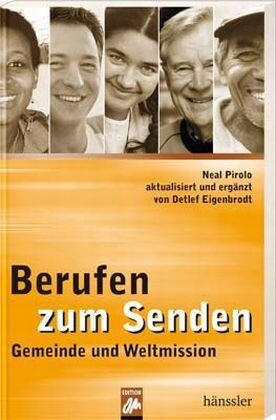 Neal Pirolo - Berufen zum Senden: Gemeinde und Weltmission. Aktualisiert und ergänzt von Detlef Eigenbrodt - Preis vom 10.10.2026 11:48:34 h