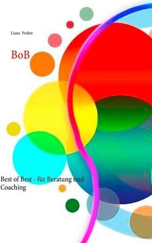Liane Probst - BoB: Best of Best - für Beratung und Coaching - Preis vom 17.10.2026 19:25:27 h