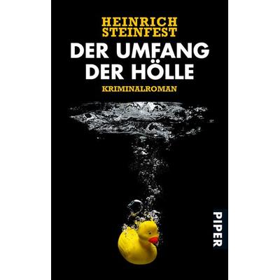 Der Umfang der Hölle, Taschenbuch von Heinrich Steinfest, Piper Taschenbuch