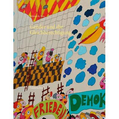 Gender und die Gleichberechtigung, Taschenbuch von Wilfried Rabe, BoD – Books on Demand, 978-3-7526-5915-3