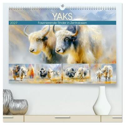 Yaks. Faszinierende Rinder in Zentralasien (hochwertiger Premium Wandkalender 2027 DIN A2 quer), Kunstdruck in Hochglanz