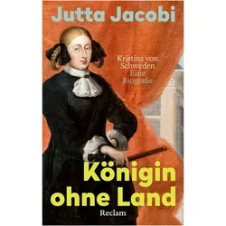 Jacobi:Königin ohne Land. Kristina von, Biografien von Jutta Jacobi