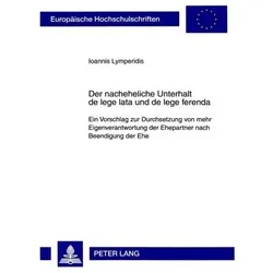 Der nacheheliche Unterhalt de lege lata und de lege ferenda, Fachbücher von Ioannis Lymperidis