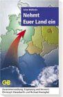 Nehmt Euer Land ein - Preis vom 17.10.2026 19:25:27 h