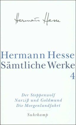 Hermann Hesse - Sämtliche Werke in 20 Bänden und einem Registerband: Band 4: Die Romane: Der Steppenwolf. Narziß und Goldmund. Die Morgenlandfahrt - Preis vom 18.10.2026 19:22:15 h