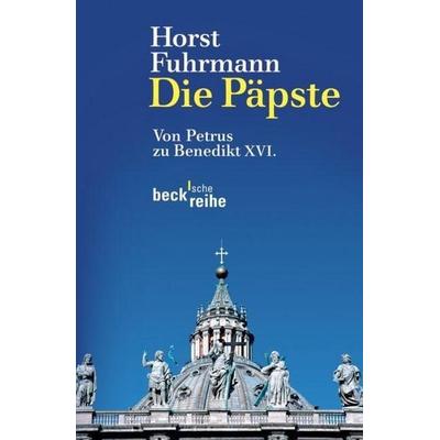Die Päpste, Taschenbuch von Horst Fuhrmann, C.H. Beck