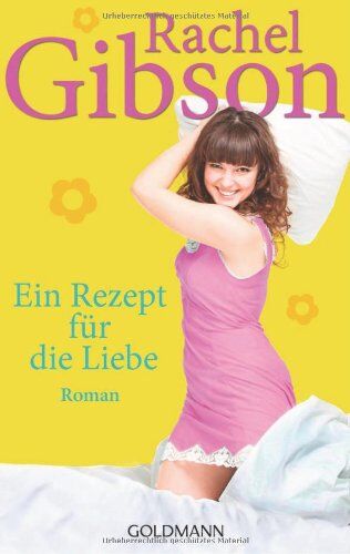 Rachel Gibson - Ein Rezept für die Liebe: Roman - Preis vom 09.10.2026 07:28:09 h