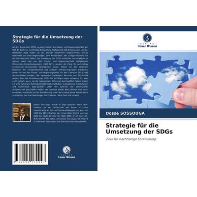 Strategie für die Umsetzung der SDGs, Taschenbuch von Dosse Sossouga, Verlag Unser Wissen, 978-620-4-17094-7