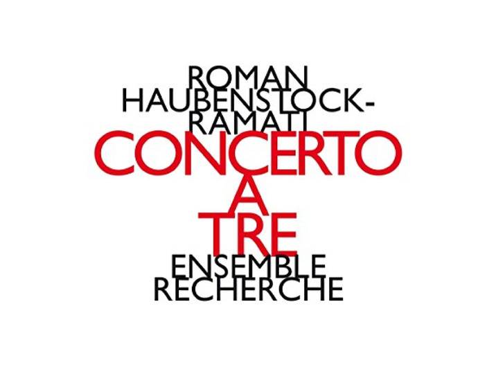 Ensemble Recherche - Concerto A Tre