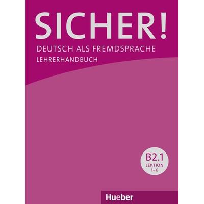 Sicher! B2.1, Taschenbuch von Claudia Böschel,Susanne Wagner, Hueber, 978-3-19-571207-1