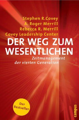 Covey, Stephen R. - Der Weg zum Wesentlichen: Zeitmanagement der vierten Generation - Preis vom 09.10.2026 07:28:09 h